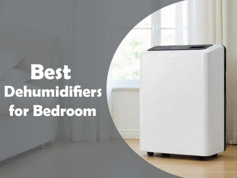 The 10 Best Dehumidifiers for Bedroom of 2025 (Buying Guide)